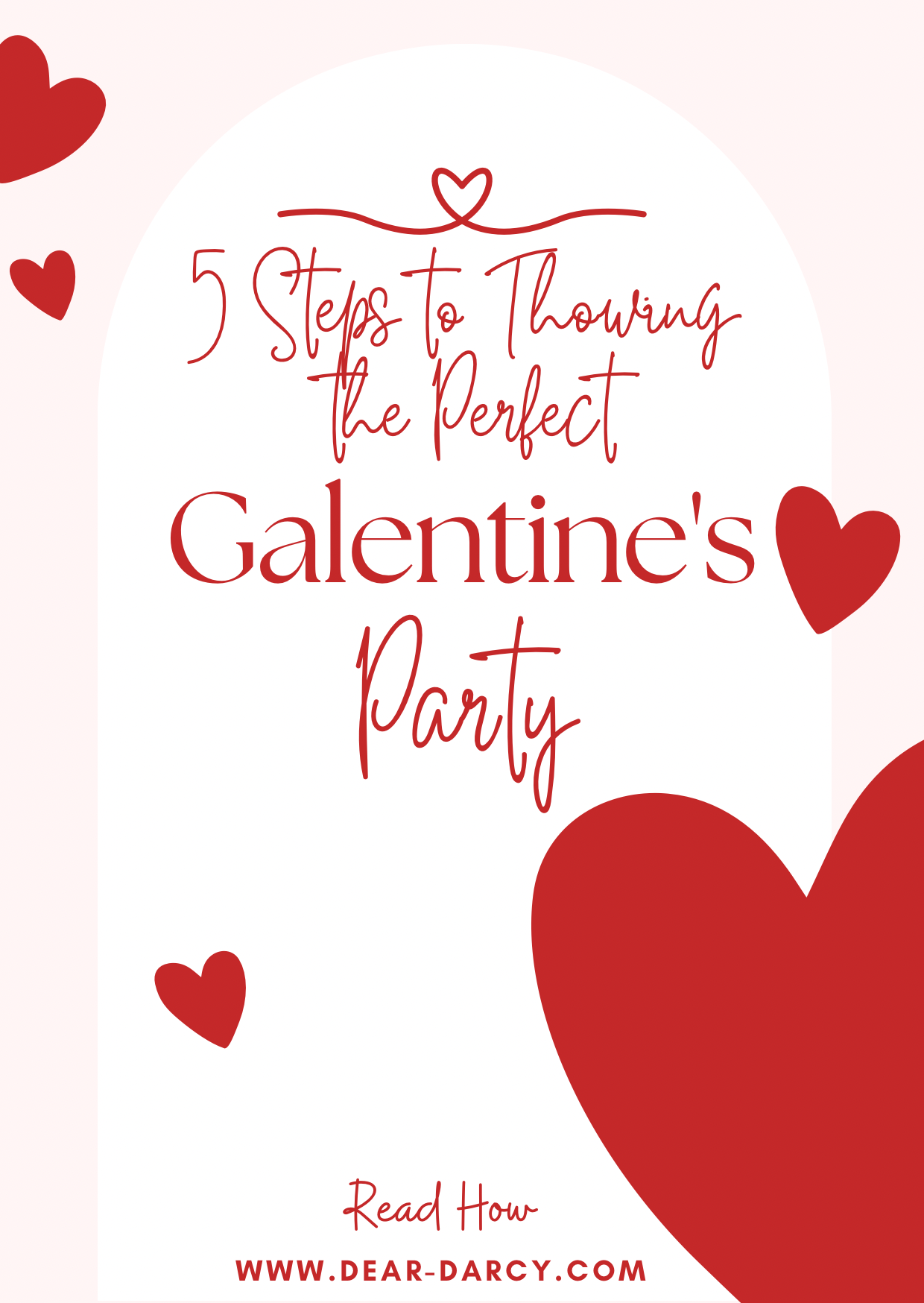 5 Steps to Throwing the Perfect Galentines