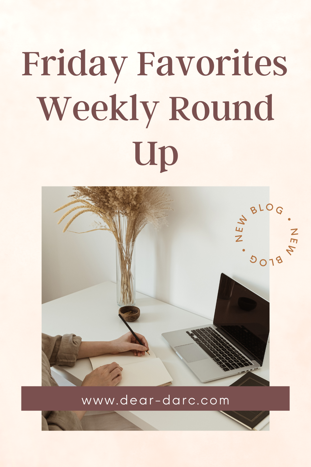 Friday Favorite’s weekly round up