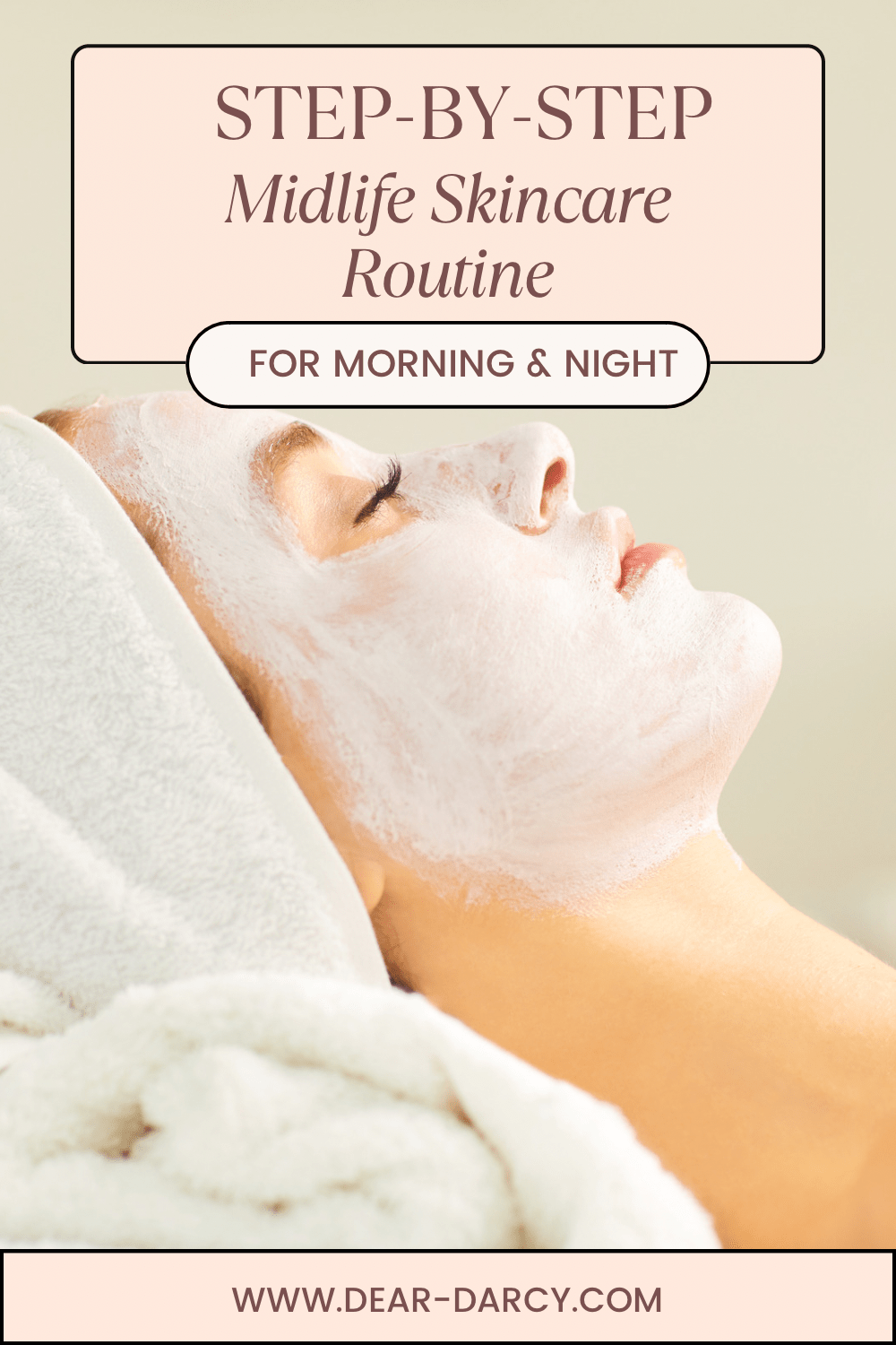 Midlife Skincare Routine: From Day To Night And A Self-Care Day