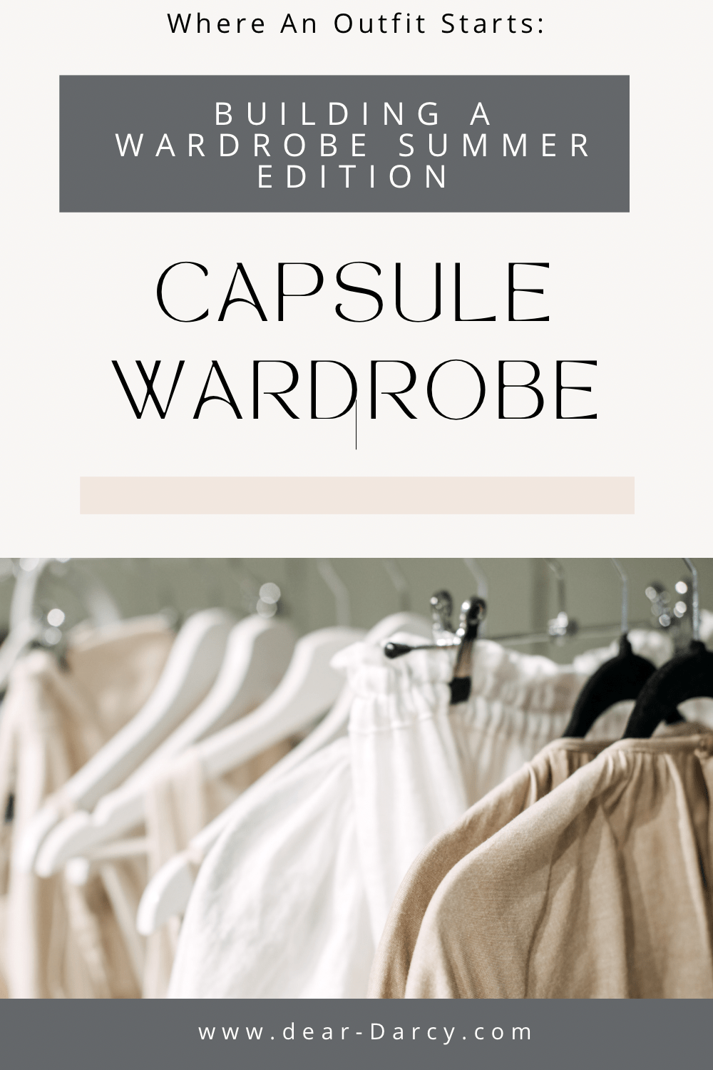 Where An Outfit Starts: Building a Wardrobe Summer Edition